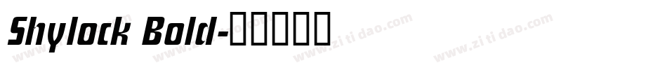 Shylock Bold字体转换